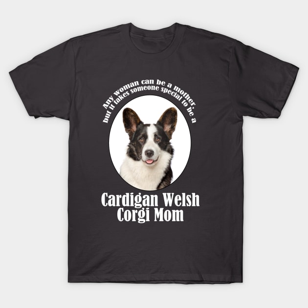 Corgi Mom T-Shirt by You Had Me At Woof